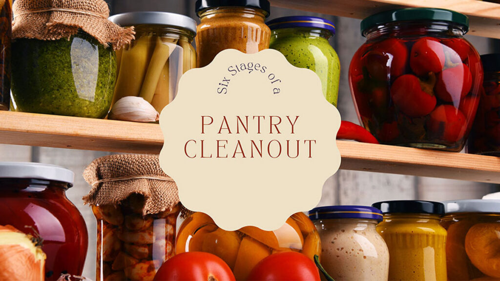 How to clean up your pantry in six stages